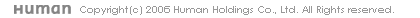 Copyright(c)2006 Human Holdings Co.,Ltd.All Rights Reserved.
