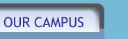 OUR CAMPUS