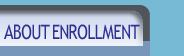 ABOUT ENROLLMENT